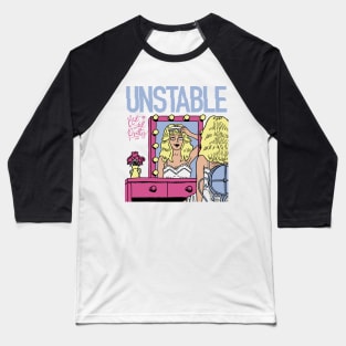 Unstable - But Still Pretty Baseball T-Shirt